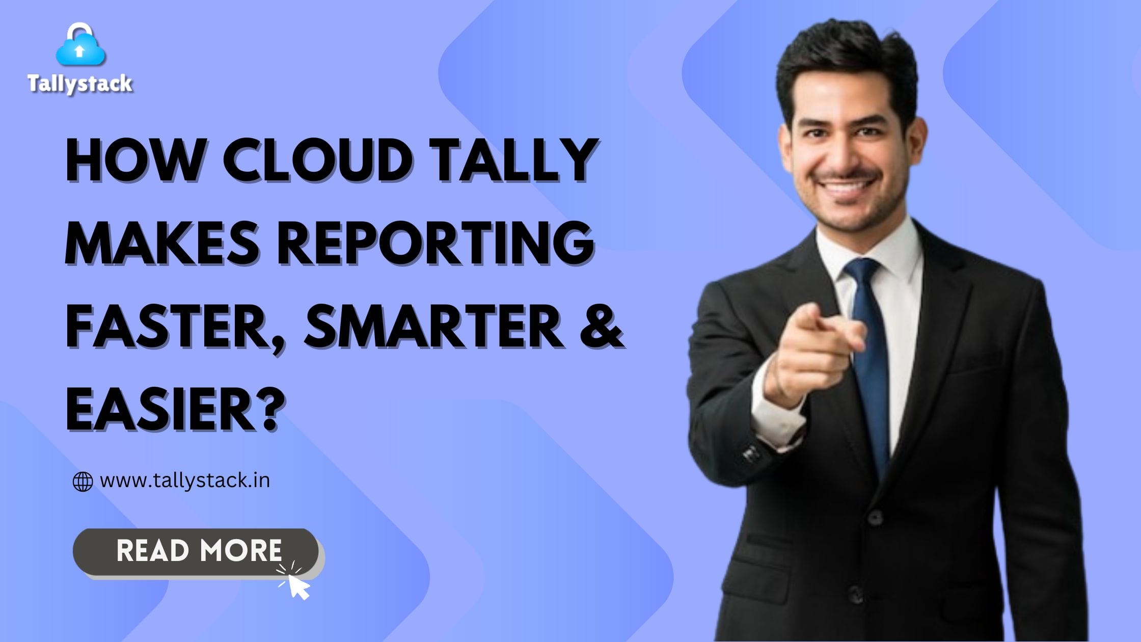 How Cloud Tally Makes Reporting Faster, Smarter & Easier